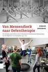 Van Mensendieck naar Oefentherapie - Rogier Overman - 9789048556137