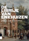 De Librije van Enkhuizen - Daphne Wouts - 9789048568529