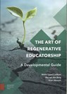The Art of Regenerative Educatorship - Mieke Lopes Cardozo ; Koen Wessels ; Bas van den Berg - 9789048570522