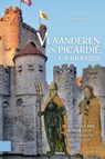 Vlaanderen en Picardië, ca. 1000–1125 - Renée Nip - 9789048574094