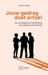 Jouw gedrag doet ertoe ! - Ludo Verstraete - 9789048652617