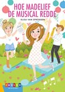 Hoe Madelief de musical redde - Elisa van Spronsen - 9789048735723