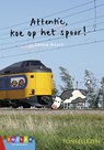 Attentie, koe op het spoor! - Selma Noort - 9789048736447