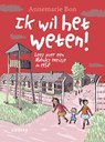 Ik wil het weten! - Annemarie Bon - 9789048739332