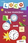 Ik leer klokkijken - Loco - 9789048741618