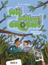 Wij willen groen! - Marte Jongbloed - 9789048743728