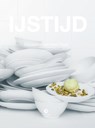 IJstijd - Kees Raat ; Barbara Bulten ; Johan Rikken ; Van Vandaag - 9789048809882