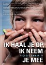 Ik haal je op, ik neem je mee - Niccolò Ammaniti - 9789048814701
