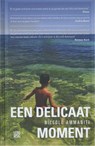 Een delicaat moment - Niccolò Ammaniti - 9789048815784