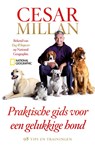 Praktische gids voor een gelukkige hond - Cesar Millan ; Melissa Jo Peltier - 9789048820917