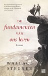 De fundamenten van ons leven - Wallace Stegner - 9789048821648