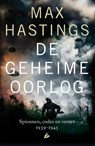 De geheime oorlog: 1939-1945 - Max Hastings - 9789048827213