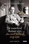 De waarheid bestaat niet, dus zoek iets dat erop lijkt - Cees Koring - 9789048829996