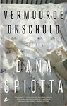 Vermoorde onschuld - Dana Spiotta - 9789048831319