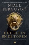 Het plein en de toren - Niall Ferguson - 9789048835898