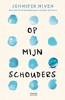 Op mijn schouders - Jennifer Niven - 9789048836161