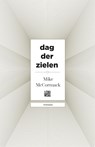 Dag der zielen - Mike McCormack - 9789048839131