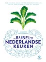 De bijbel van de Nederlandse keuken - Janneke Vreugdenhil - 9789048847358