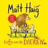 Eefje en de dieren - Matt Haig - 9789048851294