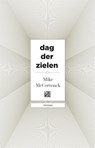 Dag der zielen - Mike McCormack - 9789048858941