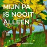 Mijn pa is nooit alleen - Jan van Mersbergen - 9789048859399