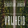 Vrijheid - Sebastian Junger - 9789048862276