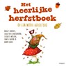 Het heerlijke herfstboek - Marjet Huiberts ; Lucas van de Meerendonk ; Elisabeth Mollema ; Pamela Sharon ; Manon Sikkel - 9789048864270