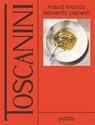 Toscanini: pasta - Maud Moody ; Leonarda Pacenti - 9789048865772