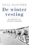 De wintervesting - Neal Bascomb ; Tekstbureau Neelissen/Van Paassen (VOF) - 9789048870073