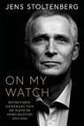 On my watch - Jens Stoltenberg - 9789048871803