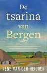 De tsarina van Bergen - Rene van der Heijden - 9789048874347