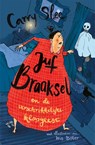 Juf Braaksel en de verschrikkelijke klopgeest - Carry Slee - 9789048876471