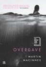 Overgave - Martin MacInnes - 9789048879540