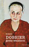 Dossier Grete Weisbrot - Miriam Dubi - 9789049019662