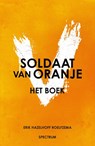 Soldaat van Oranje - Erik Hazelhoff Roelfzema - 9789049104306
