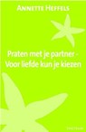 Praten met je partner - Annette Heffels - 9789049106270