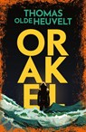 Orakel - Thomas Olde Heuvelt - 9789049202477