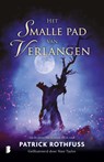 Het smalle pad van verlangen - Patrick Rothfuss - 9789049202859