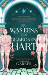 Er was eens een gebroken hart - Stephanie Garber - 9789049206925