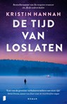 De tijd van loslaten - Kristin Hannah - 9789049207380