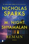 Remain - Nicholas Sparks ; M. Night Shyamalan - 9789049208370