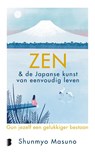 Zen & de Japanse kunst van eenvoudig leven - Shunmyo Masuno - 9789049209070