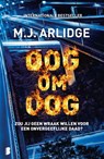 Oog om oog - M.J. Arlidge - 9789049209216