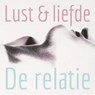 Lust en liefde / De relatie - Lonnie Barbach - 9789049802820