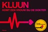 Komt een vrouw bij de dokter + De weduwnaar - Kluun - 9789049805616