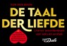 De taal der liefde - Ton den Boon ; Van Dale - 9789049806408