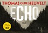 Echo - Thomas Olde Heuvelt - 9789049807047