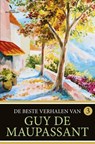 De beste verhalen van Guy de Maupassant / 3 - Guy de Maupassant - 9789049901653