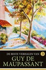 De beste verhalen van Guy de Maupassant 3 - Guy de Maupassant - 9789049901653