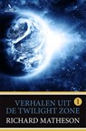 Verhalen uit de Twilight Zone - Richard Matheson - 9789049902025